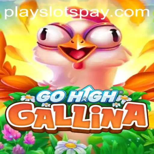 Discover GoHighGallina: A Thrilling Playslots Experience