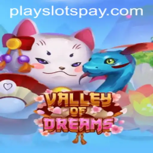 Discover the Enchantment of 'ValleyofDreams': An Intriguing Experience of PlaySlots