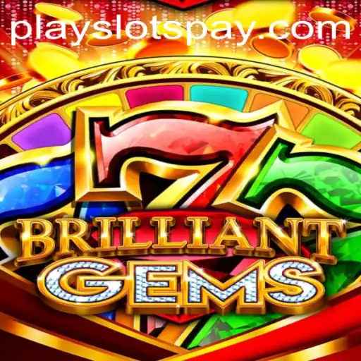 Discover the Thrills of BrilliantGems Playslots