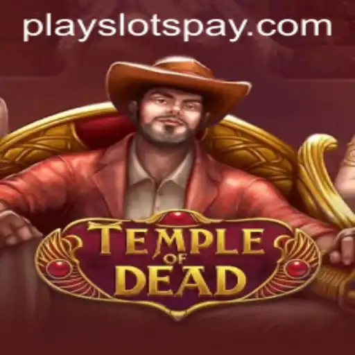 Exploring the Mystical World of TempleofDead: A Comprehensive Guide to Playing Slots